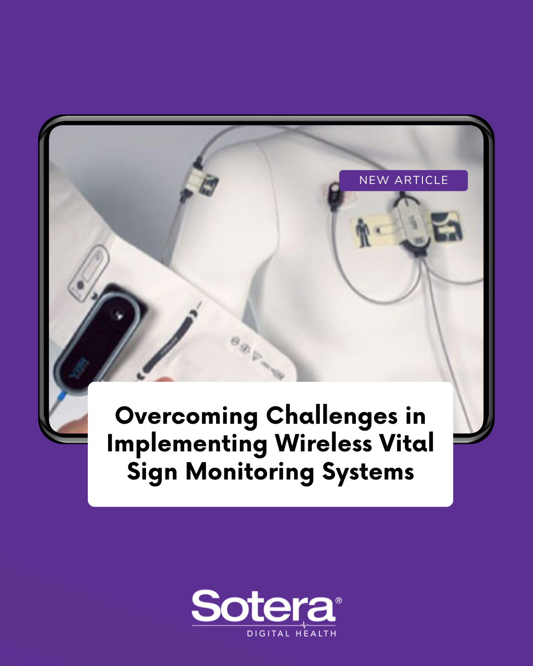 Overcoming Challenges in Implementing Wireless Vital Sign Monitoring ...